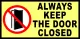 ALWAYS KEEP THE DOOR CLOSED SIGNAGES PVC TYPE WATERPROOF AND NON-FADING. 