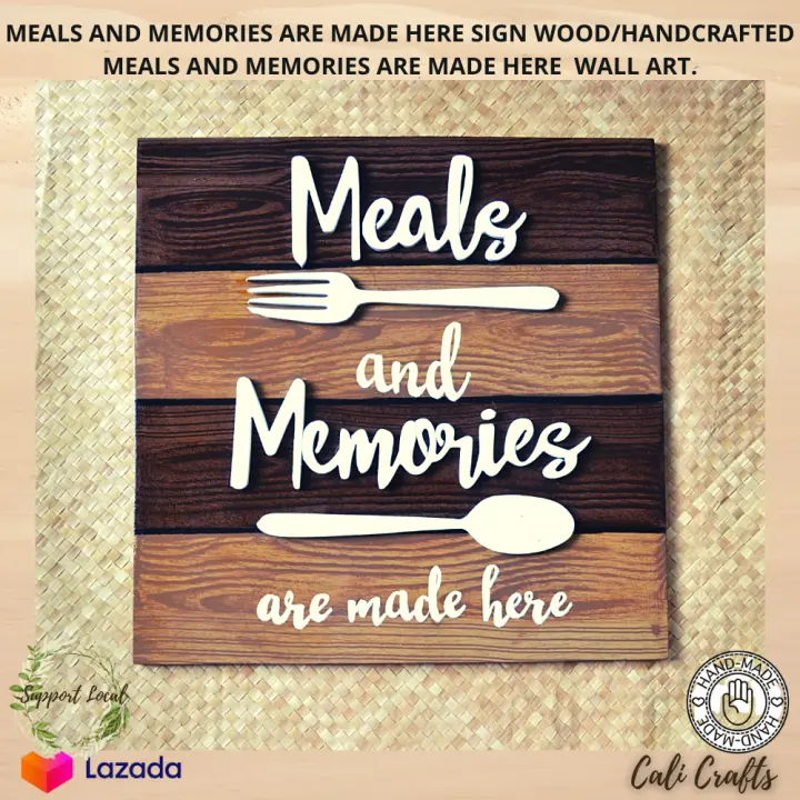 Meals And Memories Are Made Here Lazada Ph