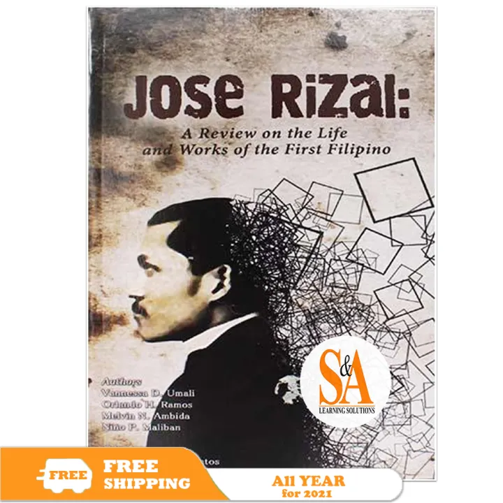 Jose Rizal A Review On The Life And Works Of The First Filipino Lazada Ph