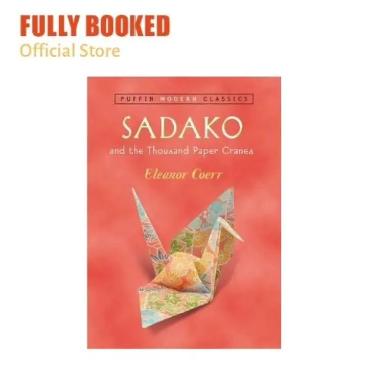 Sadako And The Thousand Paper Cranes Puffin Modern Classics Paperback Lazada Ph